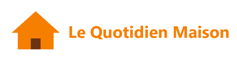 Le Quotidien Maison